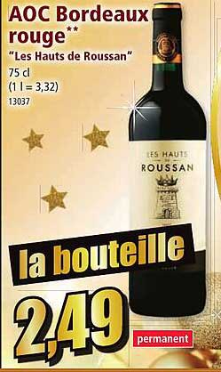 aoc bordeaux rouge "les hauts de roussan"