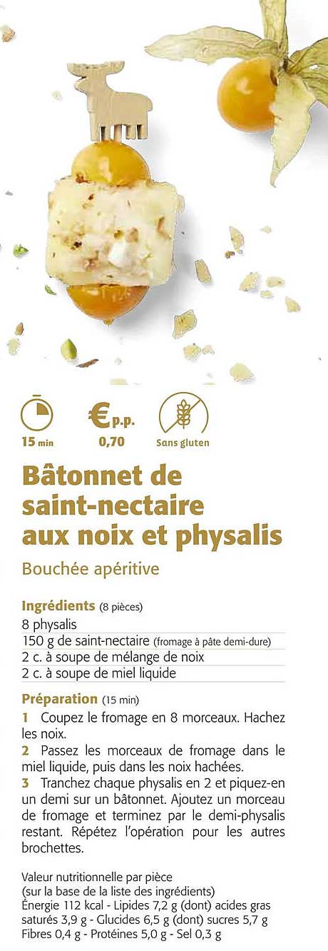 bâtonnet de saint-nectaire aux noix et physalis
