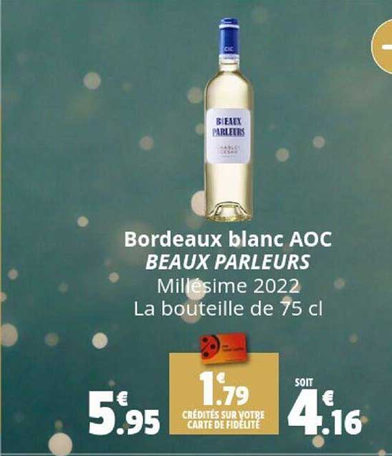 bordeaux blanc aoc beaux parleurs millésime 2022