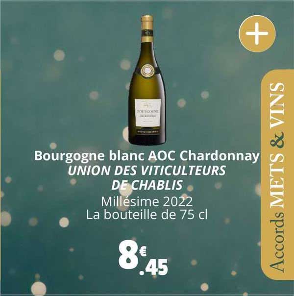bourgogne blanc aoc chardonnay union des viticulteurs de chablis