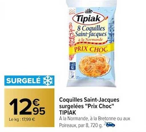 coquilles saint-jacques surgelées "prix choc" tipiak