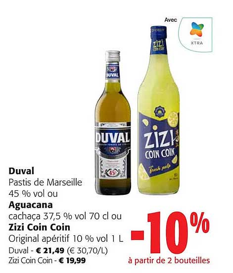 duval pastis de marseille 45 % vol. ou aguacana cachaça 37,5 % vol.  ou zizi coin coin original apéritif 10% vol.