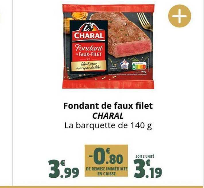 Fondant De Faux Filet Charal