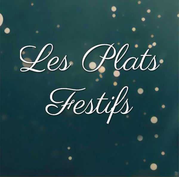 les plats festifs