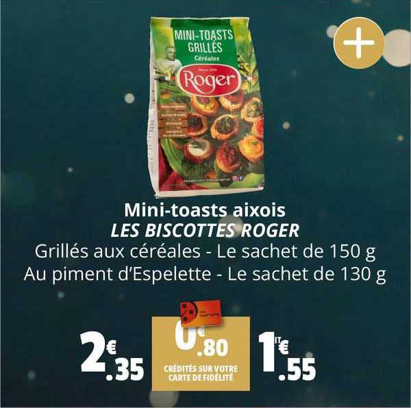 mini-toasts aixois les biscottes roger