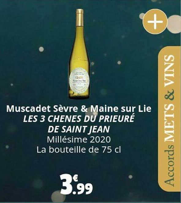 muscadet sèvre & maine sur lie les 3 chenes du prieuré de saint jean millésime 2020