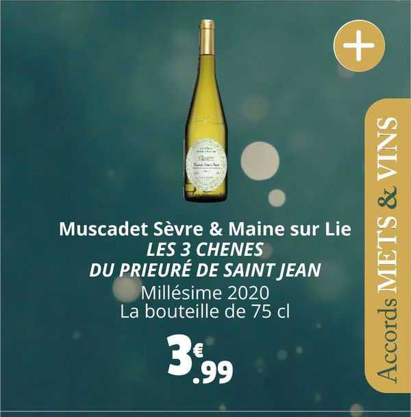 muscadet sèvre & maine sur lie les 3 chênes du prieuré de saint jean