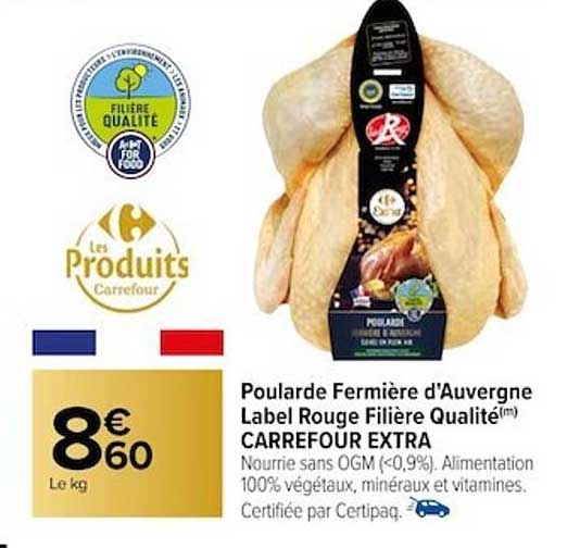poularde fermière d'auvergne label rouge filière qualité carrefour extra