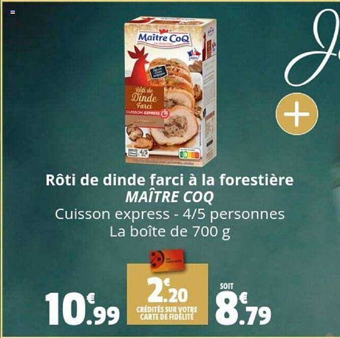 rôti de dinde farci à la forestière maître coq