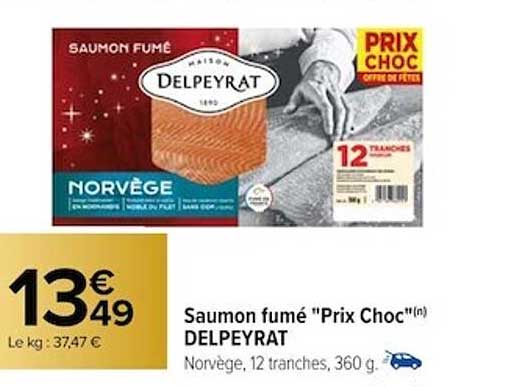 saumon fumé "prix choc" delpeyrat