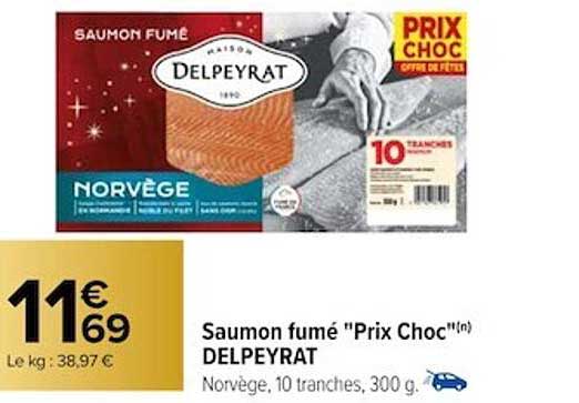 saumon fumé "prix choc" delpeyrat