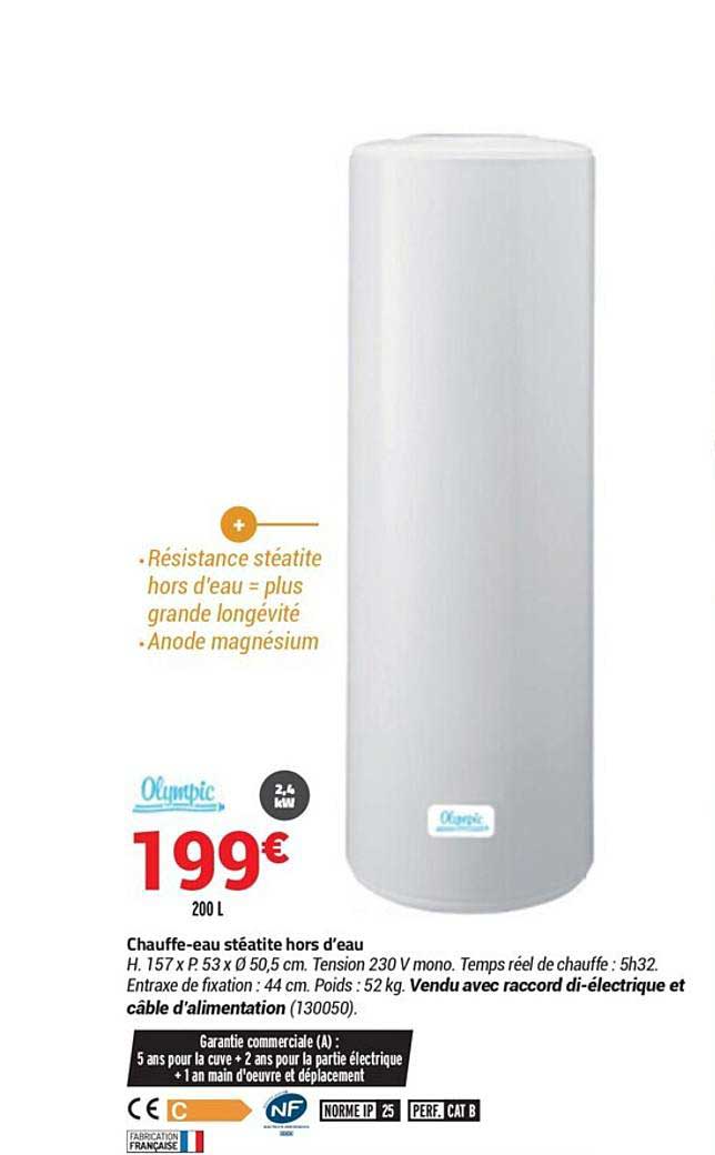 chauffe-eau stéatite hors d'eau olympic