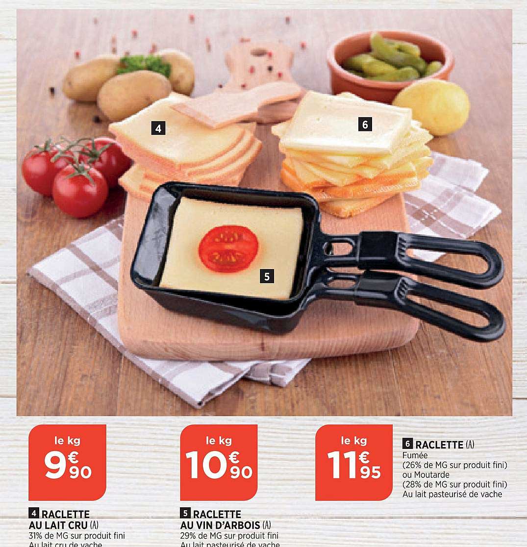 raclette au lait cru, raclette au vin d'arbois, raclette fumée