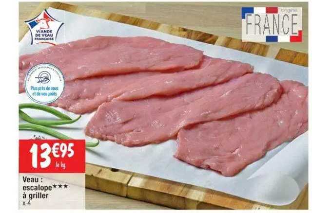 Veau : Escalope *** à Griller