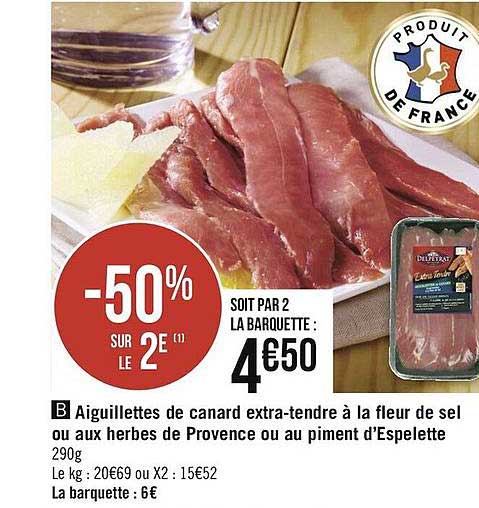 Aiguillettes De Canard Extra-tendre à La Fleur De Sel Ou Aux Herbes De Provence Ou Au Piment D'espellette