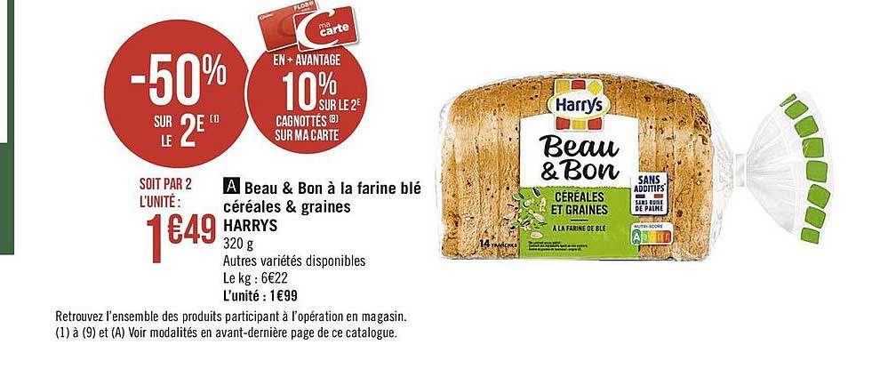beau & bon à la farine blé céréales & graines harrys -50% sur le 2è