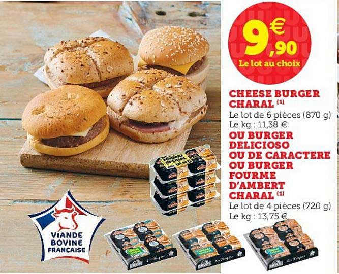 cheese burger charal ou burger delicioso ou de caractère ou burger fourme d'ambert charal