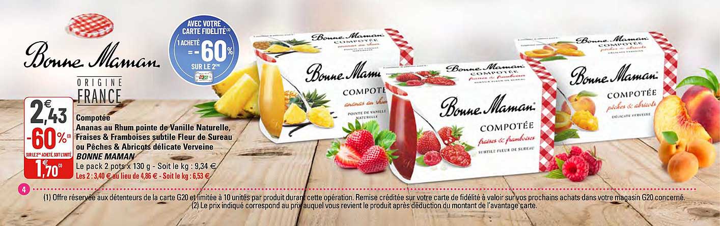compotée ananas au rhum pointe de vanille naturelle, fraises & framboises subtile fleur de sureau ou pêches & abricots délicate verveine bonne maman