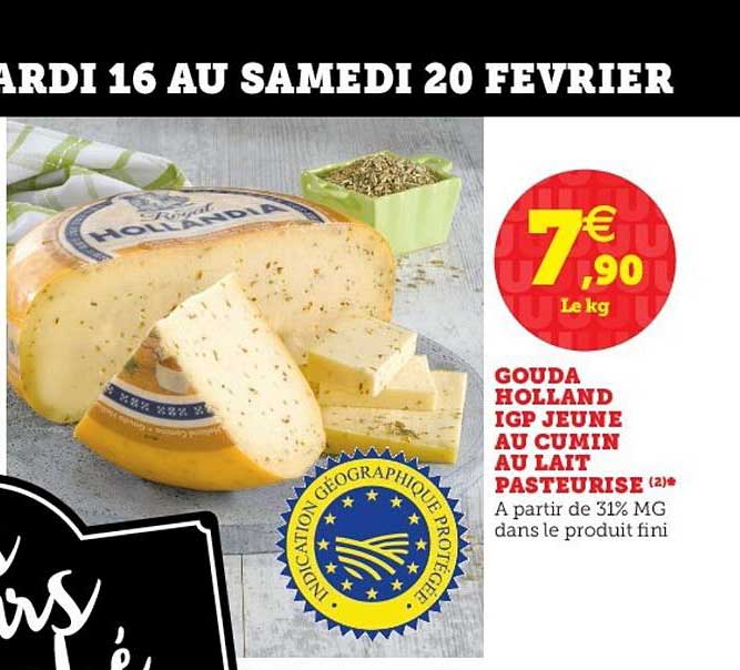 gouda holland igp jeune au cumin au lait pasteurisé