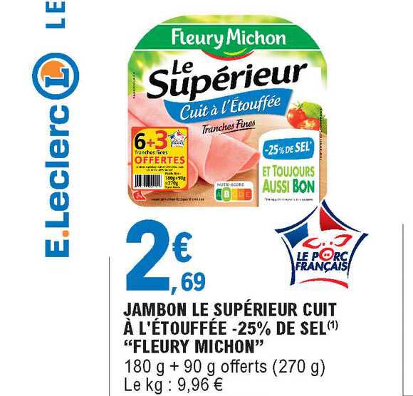 jambon le supérieur cuit à l'étouffée -25% de sel "fleury michon"