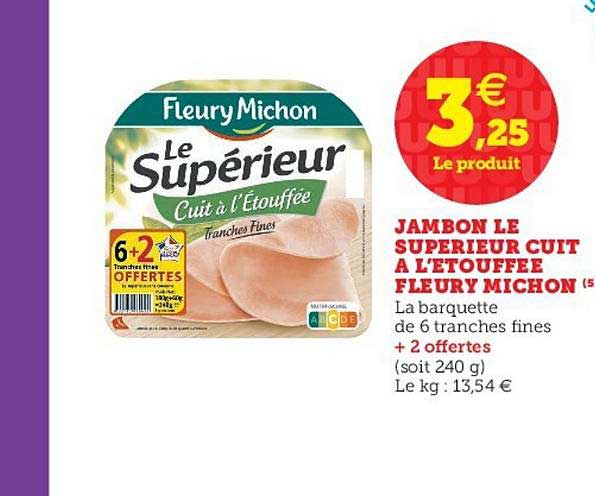 jambon le supérieur cuit à l'étouffée fleury michon