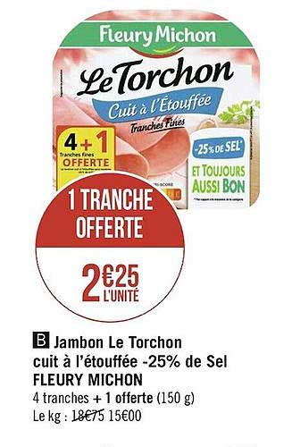 jambon le torchon cuit à l'étouffée -25% de sel fleury michon
