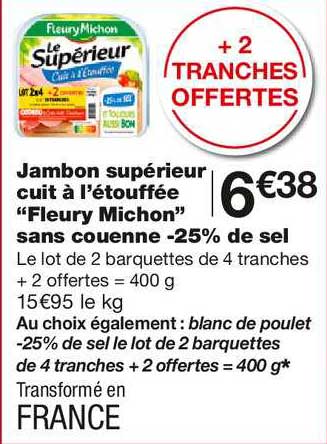 jambon supérieur cuit à l'étouffée "fleury michon" sans couenne -25% de sel