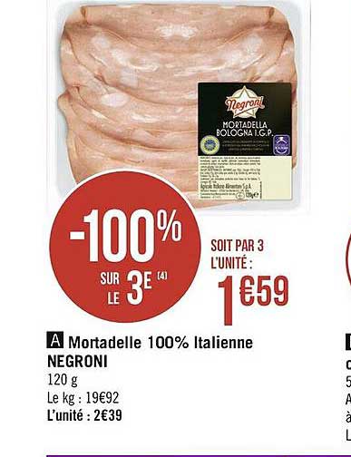 Mortadelle 100% Italienne Negroni