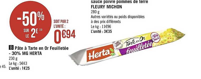 pâte à tarte en or feuilletée -30% mg herta, sauce poivre pommes de terre fleury michon