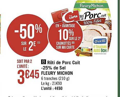 rôti de porc cuit moins 25% de sel fleury michon -50% sur le 2è