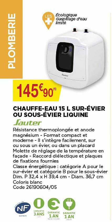 chauffe-eau 15 l sur-évier ou sous-évier liquine sauter