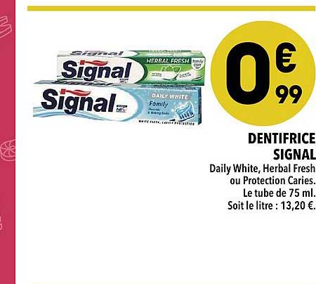 Dentifrice Signal