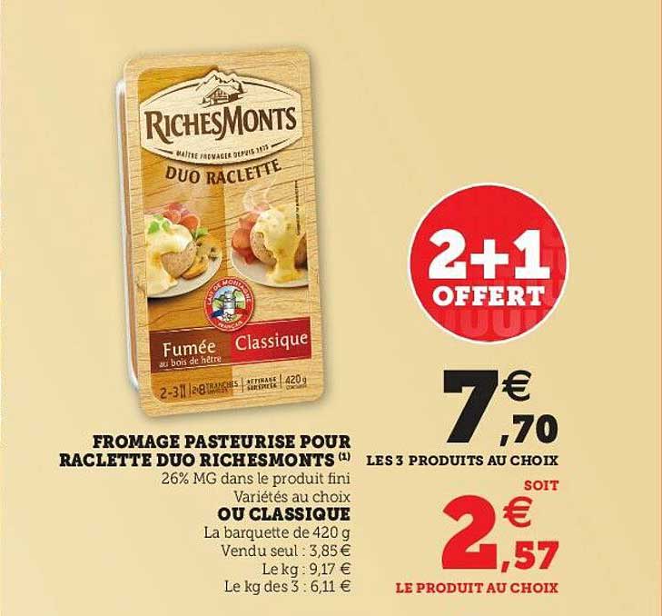 Fromage Pasteurisé Pour Raclette Duo RichesMonts Ou Classique