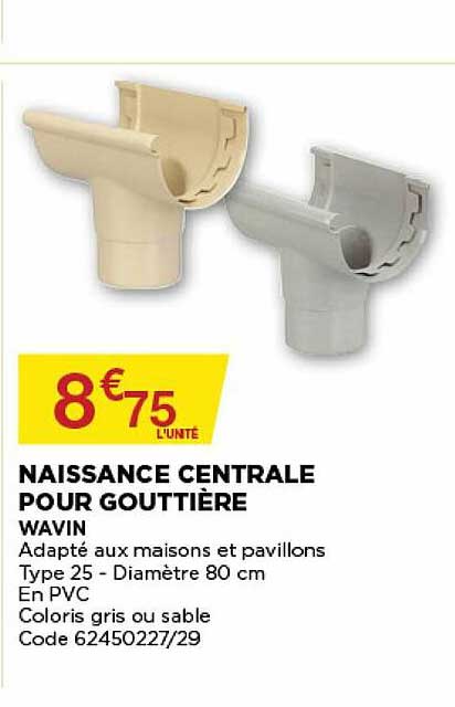 naissance centrale pour gouttière wavin