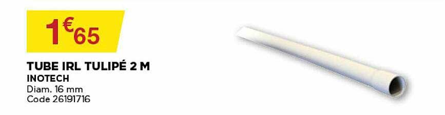 Tube Irl Tulipé 2 M Inotech
