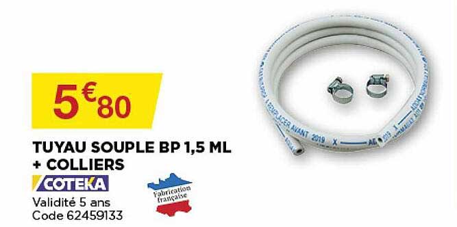 Tuyau Souple Bp 1,5 Ml + Colliers Coteka