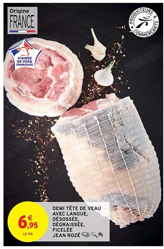 demi tête de veau avec langue, désossée, dégraissée, ficelée jean rozé