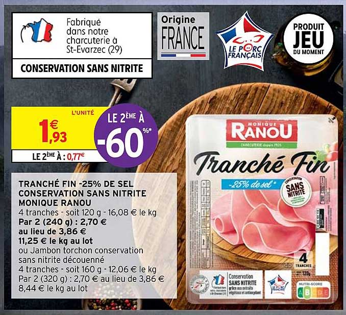 tranché fin -25% de sel conservation sans nitrite monique ranou