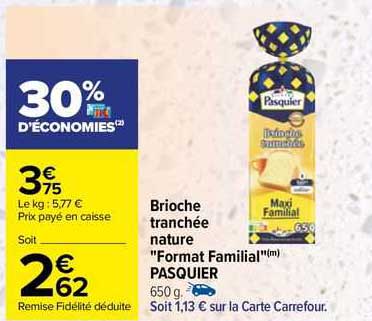 brioche tranchée nature "format familial" pasquier