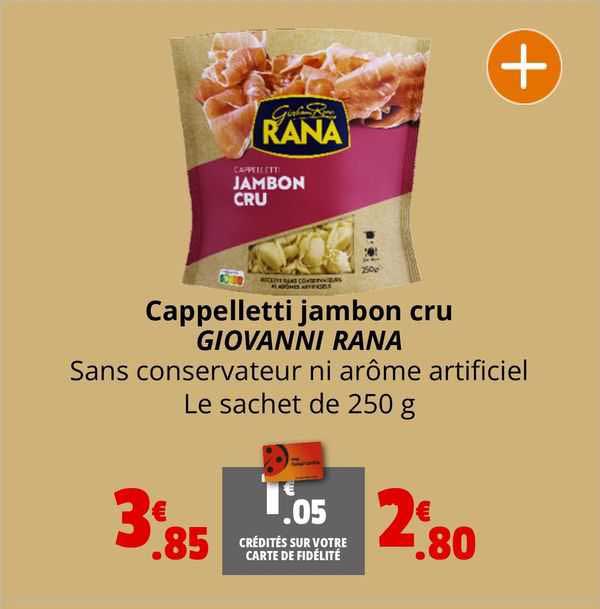 cappelletti jambon cru giovanni rana