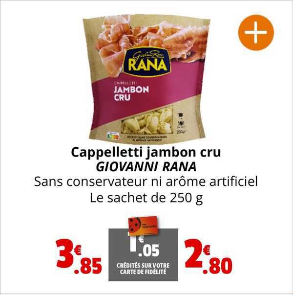 cappelletti jambon cru giovanni rana
