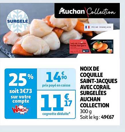 noix de coquille saint-jacques avec corail surgelées auchan collection