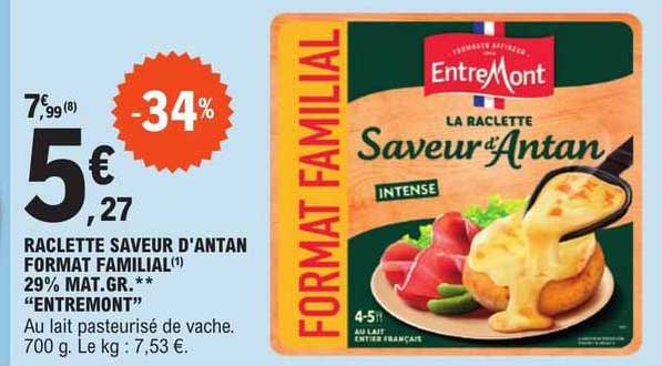 raclette saveur d'antan format familial 29% mat.gr. "entremont"