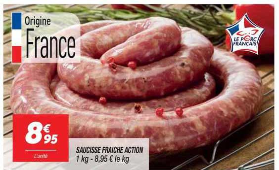 Saucisse Fraîche Action