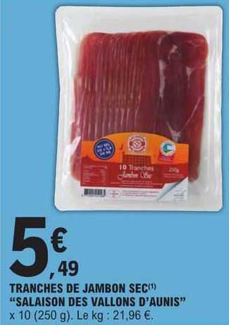 tranches de jambon sec "salaison des vallons d'aunis"