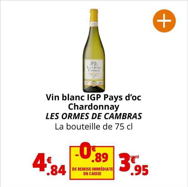vin blanc igp pays d'oc chardonnay les ormes de cambras