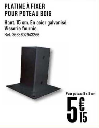 platine à fixer pour poteau bois