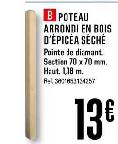 poteau arrondi en bois d'épicéa séché