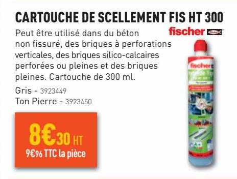 cartouche de scellement fis ht 300 fischer