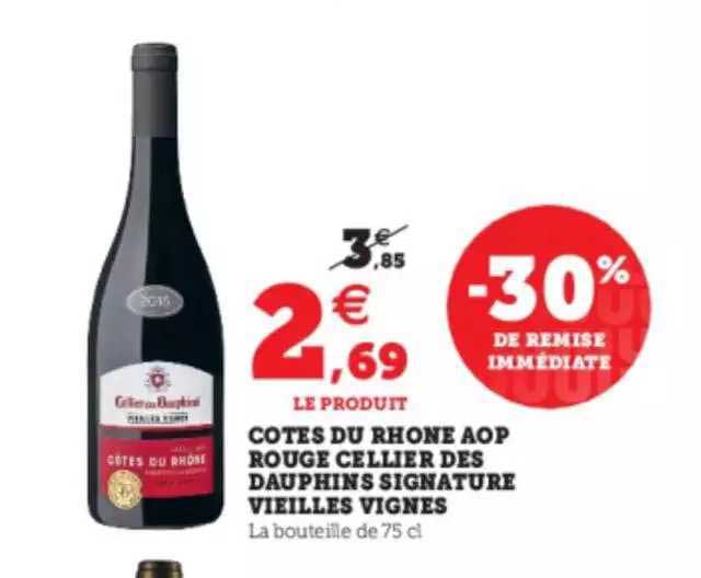 côtes du rhône aop rouge cellier des dauphins signature vieilles vignes